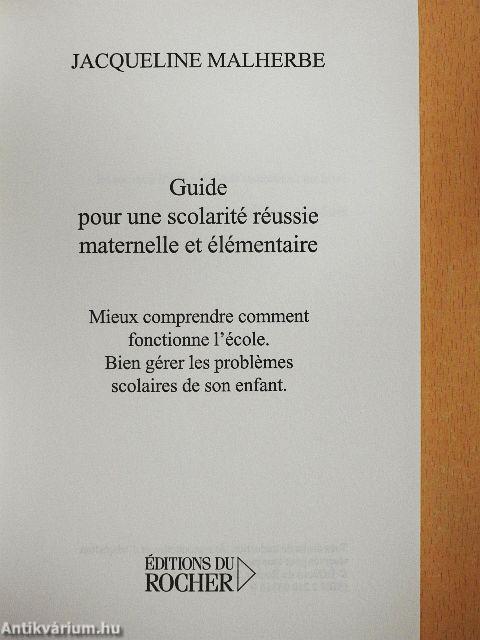Guide pour une scolarité réussie maternelle et élémentaire