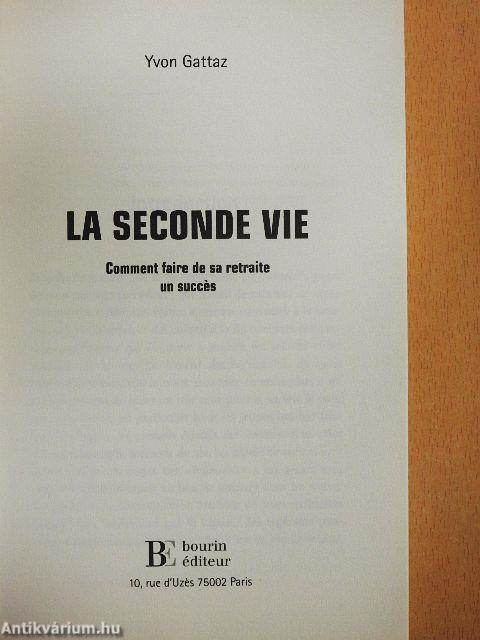 La Seconde Vie