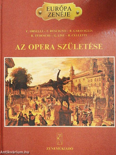 Az opera születése