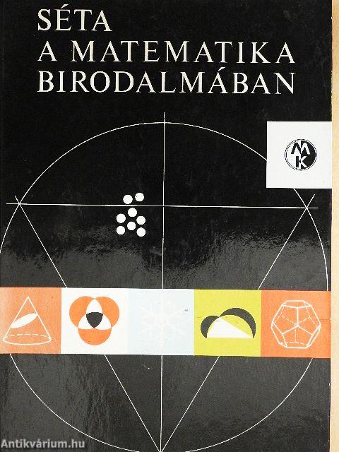 Séta a matematika birodalmában