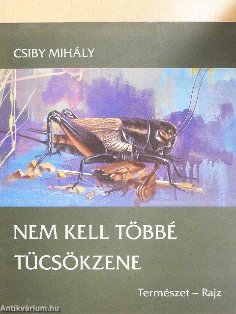 Nem kell többé tücsökzene