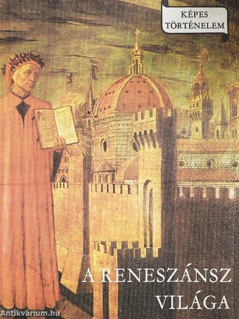 A reneszánsz világa