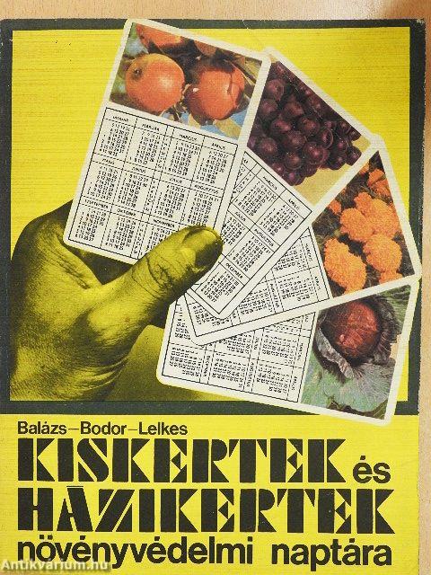 Kiskertek és házikertek növényvédelmi naptára