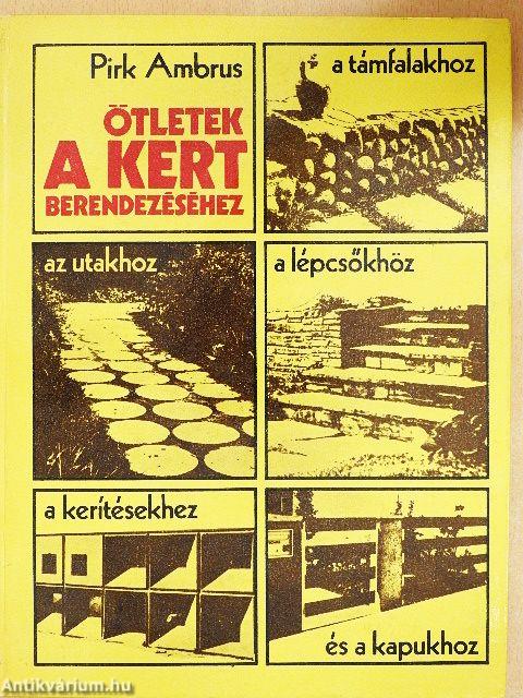 Ötletek a kert berendezéséhez