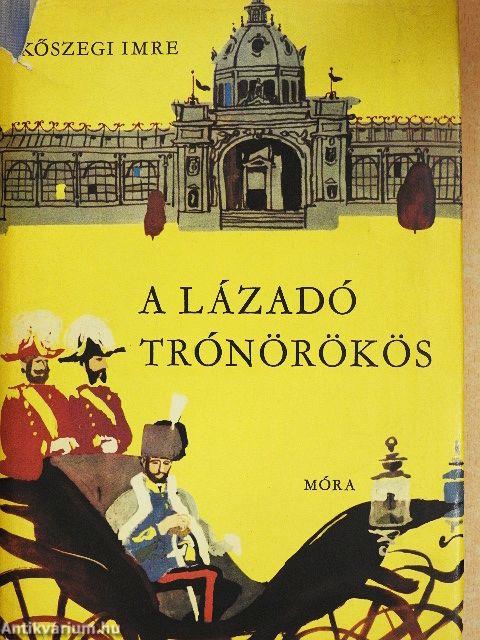 A lázadó trónörökös