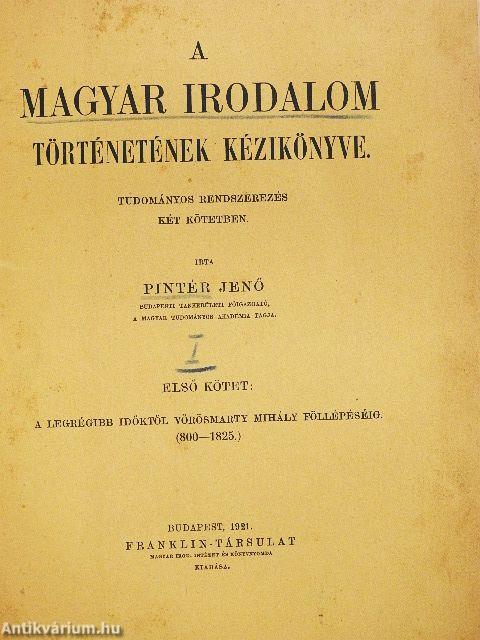 A magyar irodalom történetének kézikönyve I-II.