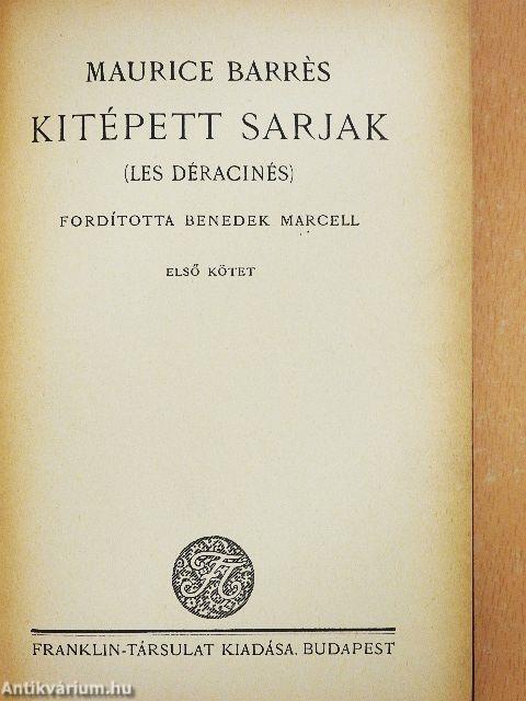 Kitépett sarjak I-II.