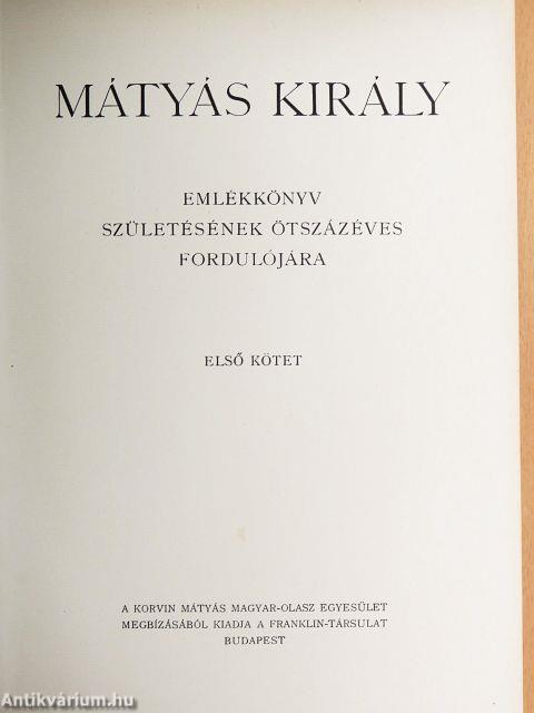 Mátyás király emlékkönyv I-II.