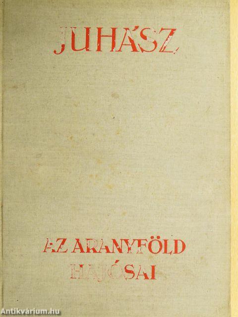 Az aranyföld hajósai