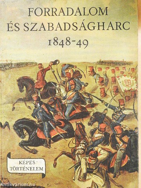 Forradalom és szabadságharc 1848-49