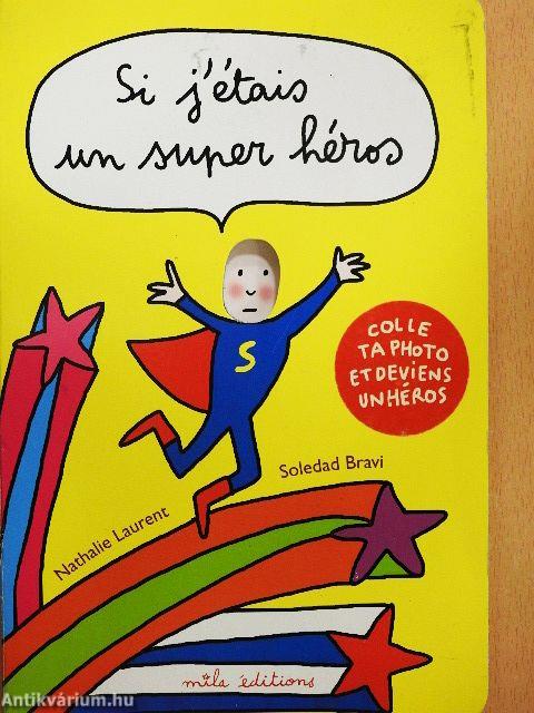 Si j'étais un super héros