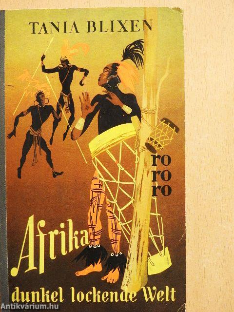 Afrika dunkel lockende Welt