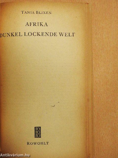 Afrika dunkel lockende Welt