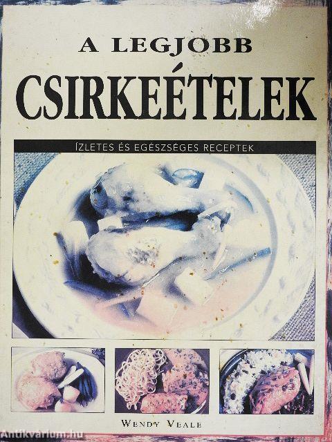 A legjobb csirkeételek