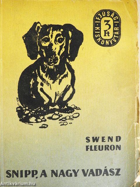 Snipp, a nagy vadász