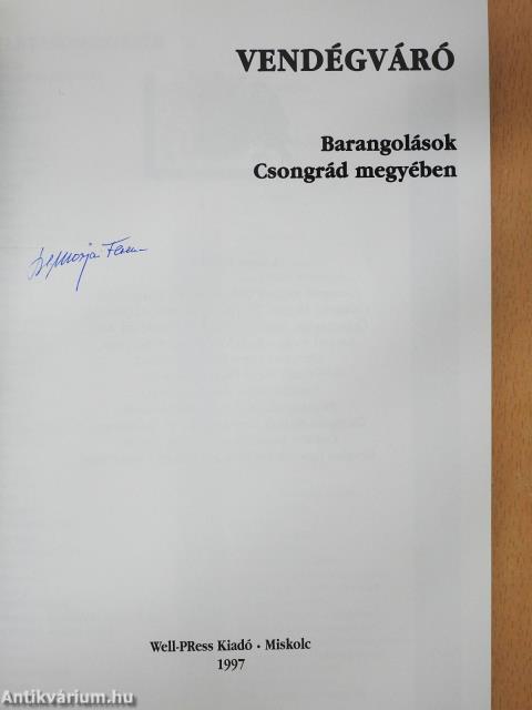 Barangolások Csongrád megyében (aláírt példány)