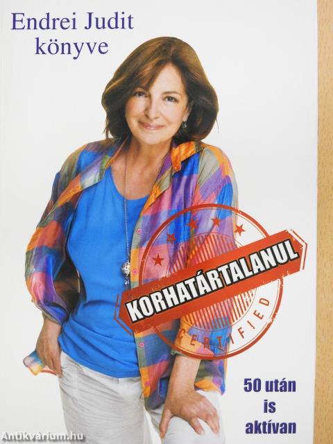 Korhatártalanul - 50 után is aktívan (dedikált példány)