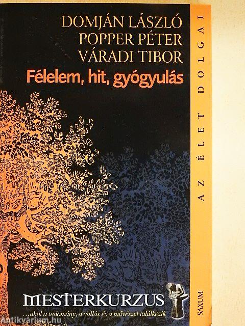 Félelem, hit, gyógyulás