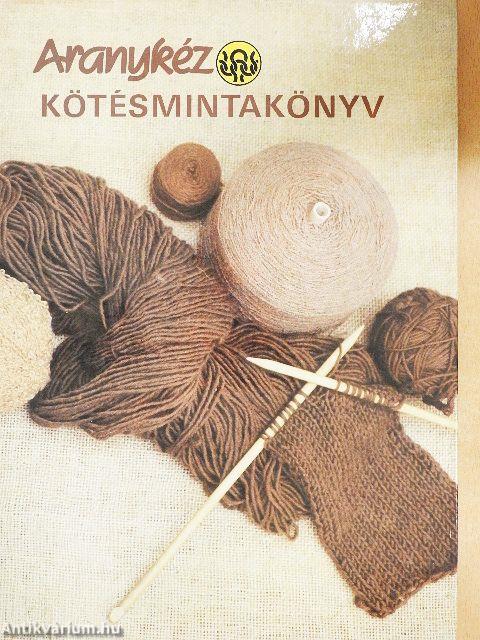 Aranykéz kötésmintakönyv