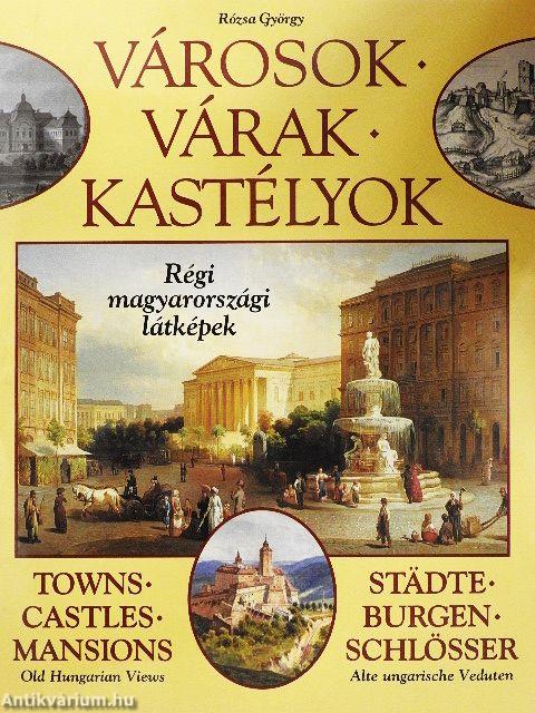 Városok - Várak - Kastélyok