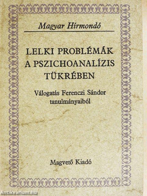 Lelki problémák a pszichoanalízis tükrében