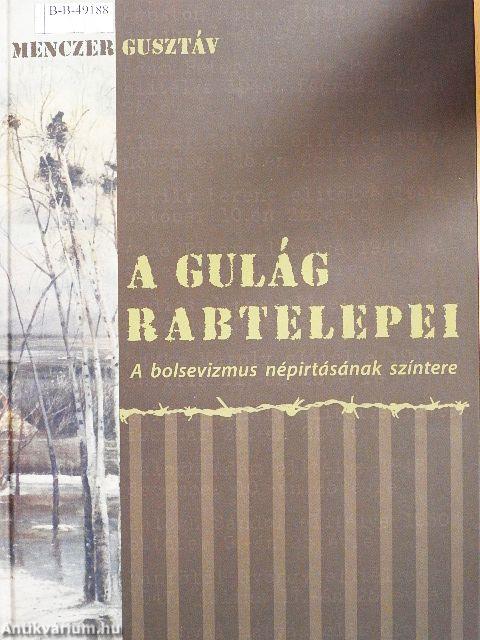 A Gulág rabtelepei