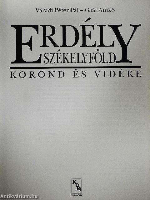 Erdély-Székelyföld - Korond és vidéke