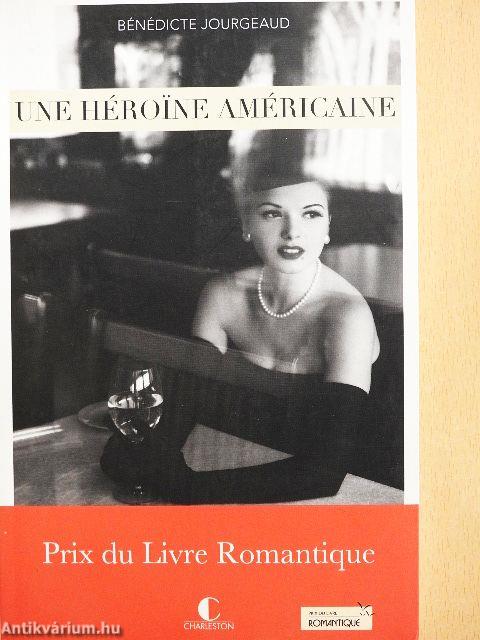 Une Héroine Américaine