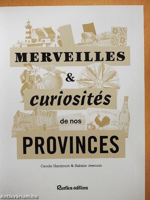 Merveilles & Curiosités de nos Provinces