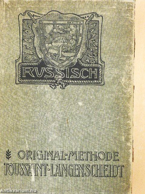 Original-Methode Toussaint-Langenscheidt - Russisch Kursus I-II.(gótbetűs)