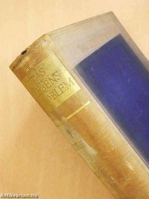 Das Lebensproblem im Lichte der modernen Forschung