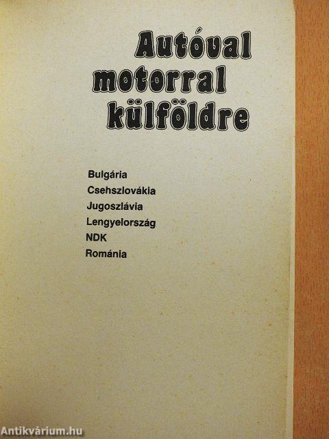 Autóval, motorral külföldre