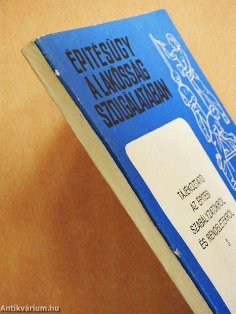 Tájékoztató az építési szabályzatokról és rendeletekről 3.