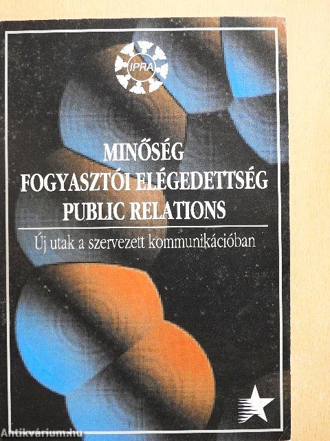 Minőség fogyasztói elégedettség-Public Relations