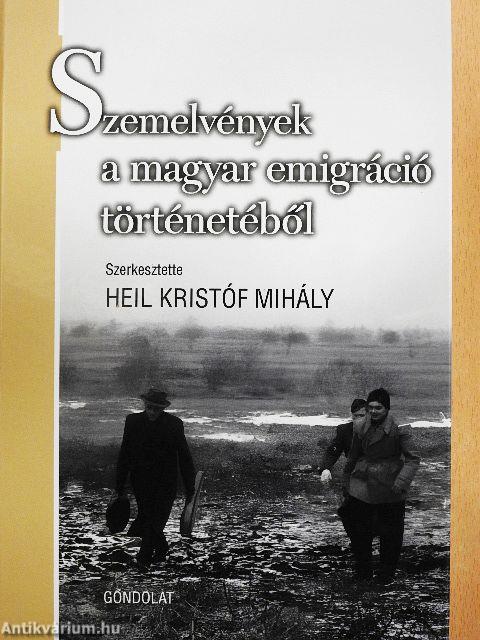 Szemelvények a magyar emigráció történetéből