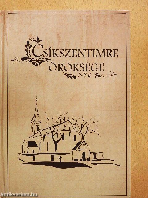 Csíkszentimre öröksége