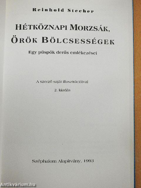 Hétköznapi morzsák, örök bölcsességek