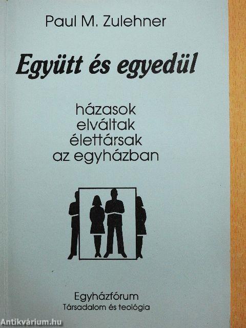 Együtt és egyedül