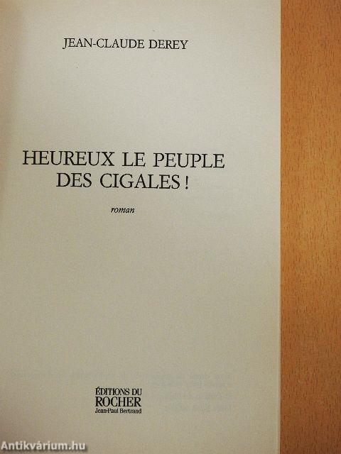 Heureux le peuple des cigales!