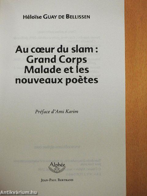 Au coeur du slam: Grand Corps Malade et les nouveaux poétes
