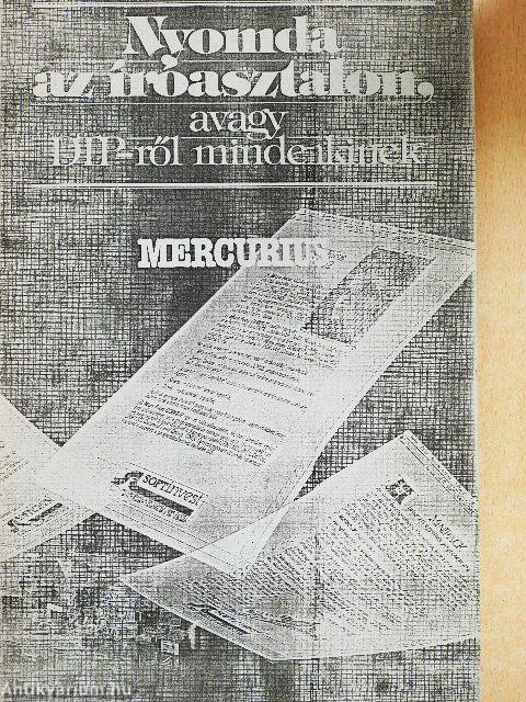 Nyomda az íróasztalon, avagy a sajtó és a szerkesztés szabadsága