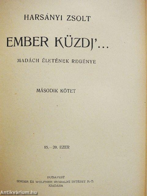 Ember küzdj'... I-III.