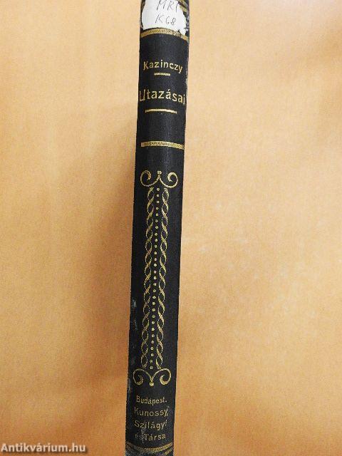 Kazinczy Ferencz utazásai