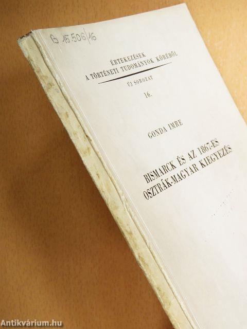 Bismarck és az 1867-es osztrák-magyar kiegyezés