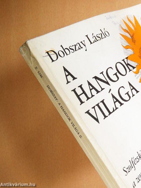 A hangok világa II.