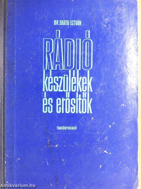 Rádiókészülékek és erősítők