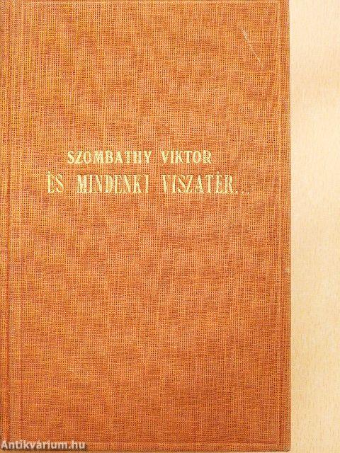 És mindenki visszatér...