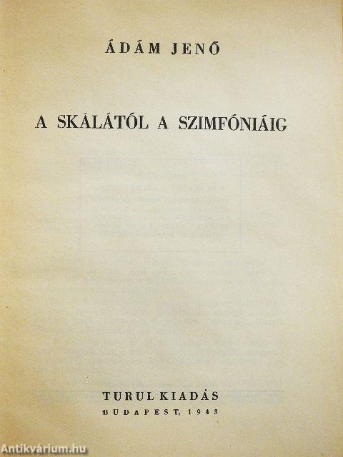 A skálától a szimfóniáig