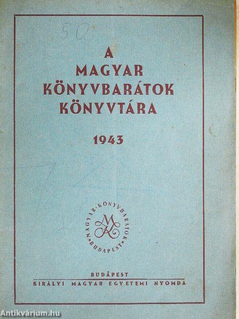 A Magyar Könyvbarátok Könyvtára 1943