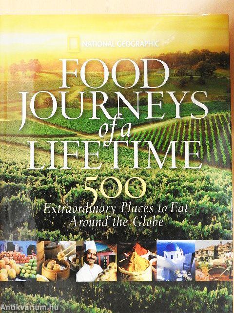 Food Journeys of a Lifetime